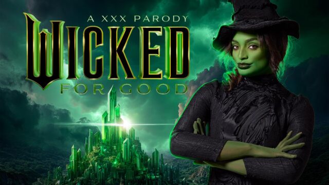 Wicked: For Good A XXX Parody